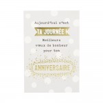 Carte Anniversaire - Aujourd'hui c'est ta Journ�e ! Meilleurs voeux de bonheur..